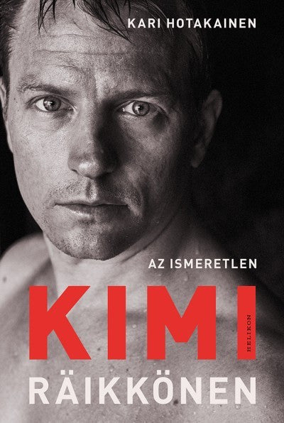 Az ismeretlen Kimi Räikkönen - Könyv